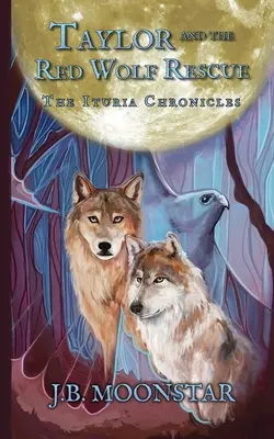 Taylor et le sauvetage du loup rouge - Taylor and the Red Wolf Rescue