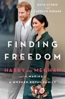 Finding Freedom - Harry and Meghan and the Making of a Modern Royal Family (en anglais) - Finding Freedom - Harry and Meghan and the Making of a Modern Royal Family