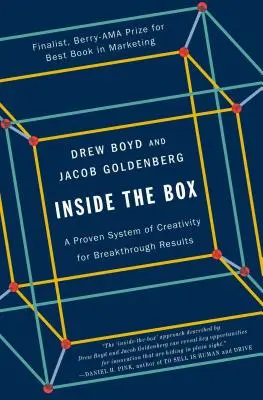 A l'intérieur de la boîte : Un système de créativité éprouvé pour des résultats exceptionnels - Inside the Box: A Proven System of Creativity for Breakthrough Results