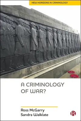 Une criminologie de la guerre ? - A Criminology of War?