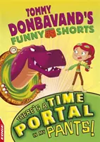 Edge : Tommy Donbavand's Funny Shorts : Il y a un portail temporel dans mon pantalon ! - Edge: Tommy Donbavand's Funny Shorts: There's a Time Portal in My Pants!