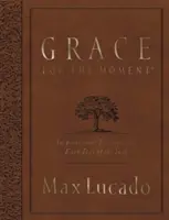 La grâce du moment : Pensées inspirantes pour chaque jour de l'année - Grace for the Moment: Inspirational Thoughts for Each Day of the Year