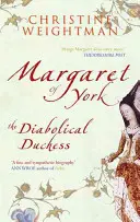Marguerite d'York : La duchesse diabolique - Margaret of York: The Diabolical Duchess