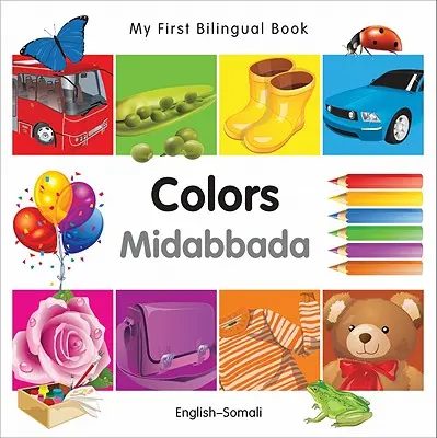 Mon premier livre bilingue - Couleurs (anglais-somali) - My First Bilingual Book-Colors (English-Somali)