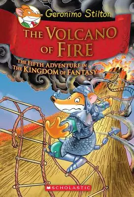Le volcan de feu (Geronimo Stilton et le royaume de la fantaisie n°5), 5 - The Volcano of Fire (Geronimo Stilton and the Kingdom of Fantasy #5), 5