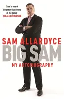 Big Sam : Mon autobiographie - Big Sam: My Autobiography
