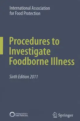 Procédures d'enquête sur les maladies d'origine alimentaire - Procedures to Investigate Foodborne Illness