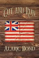 Cut and Run : Le quatrième livre de la série Fighting Sail - Cut and Run: The Fourth Book in the Fighting Sail Series