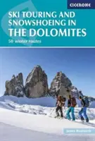 Ski de randonnée et raquettes dans les Dolomites : 50 itinéraires d'hiver - Ski Touring and Snowshoeing in the Dolomites: 50 Winter Routes