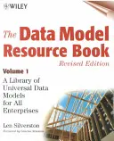 The Data Model Resource Book, Volume 1 : Une bibliothèque de modèles de données universels pour toutes les entreprises - The Data Model Resource Book, Volume 1: A Library of Universal Data Models for All Enterprises