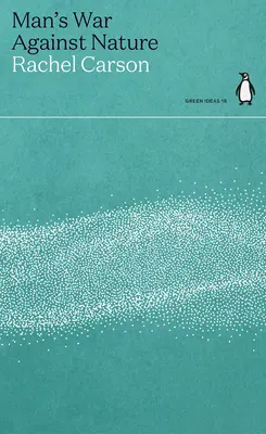 La guerre de l'homme contre la nature - Man's War Against Nature