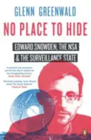 Pas d'endroit où se cacher - Edward Snowden, la NSA et l'État de surveillance - No Place to Hide - Edward Snowden, the NSA and the Surveillance State