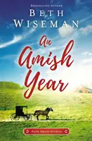 Une année amish : Quatre histoires amish - An Amish Year: Four Amish Stories