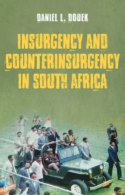 Insurrection et contre-insurrection en Afrique du Sud - Insurgency and Counterinsurgency in South Africa