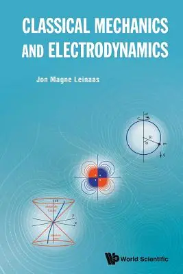 Mécanique classique et électrodynamique - Classical Mechanics and Electrodynamics
