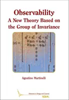 Observabilité - Une nouvelle théorie basée sur le groupe d'invariance - Observability - A New Theory Based on the Group of Invariance