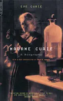 Madame Curie : Une biographie - Madame Curie: A Biography
