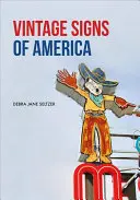 Signes d'époque de l'Amérique - Vintage Signs of America