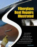 Réparations de bateaux en fibre de verre illustrées - Fiberglass Boat Repairs Illustrated