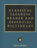 Lecteur de japonais classique et dictionnaire essentiel - Classical Japanese Reader and Essential Dictionary