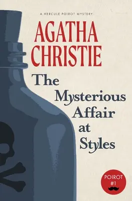 La mystérieuse affaire de Styles : Un mystère d'Hercule Poirot (Warbler Classics) - The Mysterious Affair at Styles: A Hercule Poirot Mystery (Warbler Classics)