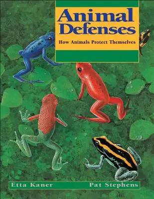 Les défenses des animaux : Comment les animaux se protègent - Animal Defenses: How Animals Protect Themselves