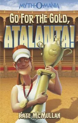 Vise l'or, Atalante ! - Go for the Gold, Atalanta!