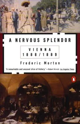 Une splendeur nerveuse : Vienne 1888-1889 - A Nervous Splendor: Vienna 1888-1889