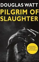 Pèlerin de l'abattage - Pilgrim of Slaughter