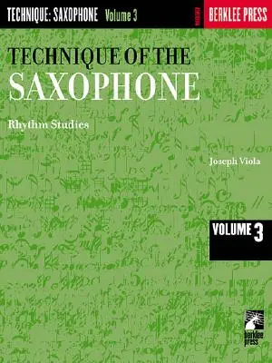 Technique du saxophone - Volume 3 : Études rythmiques - Technique of the Saxophone - Volume 3: Rhythm Studies