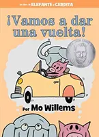 Vamos a Dar Una Vuelta ! (un livre de l'éléphant et du cochon, édition espagnole) - Vamos a Dar Una Vuelta! (an Elephant and Piggie Book, Spanish Edition)