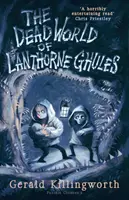 Le monde mort de Lanthorne Ghules - The Dead World of Lanthorne Ghules