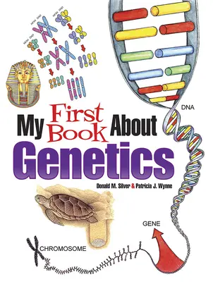 Mon premier livre sur la génétique - My First Book about Genetics