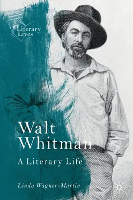 Walt Whitman : une vie littéraire - Walt Whitman: A Literary Life