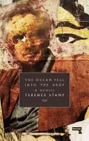L'océan est tombé dans la goutte : un mémoire - The Ocean Fell Into the Drop: A Memoir