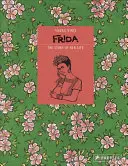 Frida Kahlo : L'histoire de sa vie - Frida Kahlo: The Story of Her Life