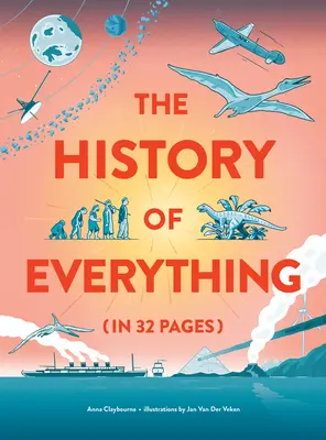 L'histoire de tout en 32 pages - The History of Everything in 32 Pages