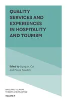 Services et expériences de qualité dans l'hôtellerie et le tourisme - Quality Services and Experiences in Hospitality and Tourism