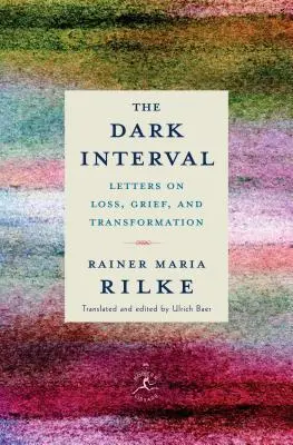 L'intervalle sombre : Lettres sur la perte, le deuil et la transformation - The Dark Interval: Letters on Loss, Grief, and Transformation