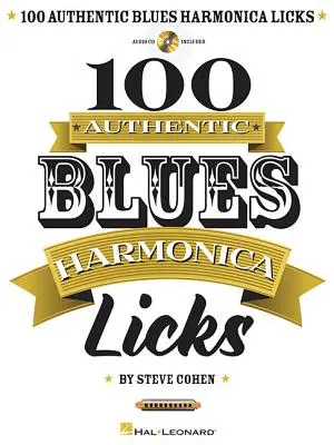 100 Authentic Blues Harmonica Licks [With CD (Audio)] (en anglais) - 100 Authentic Blues Harmonica Licks [With CD (Audio)]