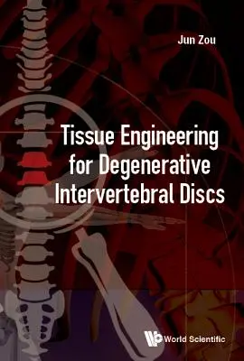 Ingénierie tissulaire pour les disques intervertébraux dégénératifs - Tissue Engineering for Degenerative Intervertebral Discs