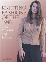 La mode du tricot des années 1940 : Style, modèles et histoire - Knitting Fashions of the 1940s: Style, Patterns and History