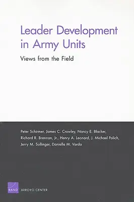Le développement des leaders dans les unités de l'armée de terre - Points de vue sur le terrain - Leader Development in Army Units - Views from the Field