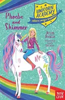 Académie de la licorne : Phoebe et Shimmer - Unicorn Academy: Phoebe and Shimmer