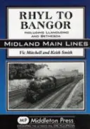 De Rhyl à Bangor - y compris Llandudno et Bethesda - Rhyl to Bangor - Including Llandudno and Bethesda