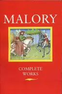 Œuvres complètes de Malory - Malory Complete Works