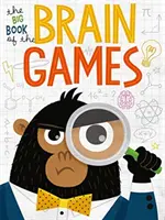 Grand livre des jeux cérébraux - Big Book of Brain Games