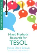 Recherche sur les méthodes mixtes pour Tesol - Mixed Methods Research for Tesol