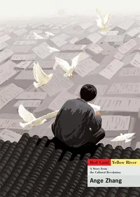 Terre rouge, fleuve jaune - Red Land, Yellow River