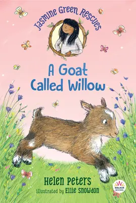 Jasmine Green Rescues : Une chèvre appelée Willow - Jasmine Green Rescues: A Goat Called Willow